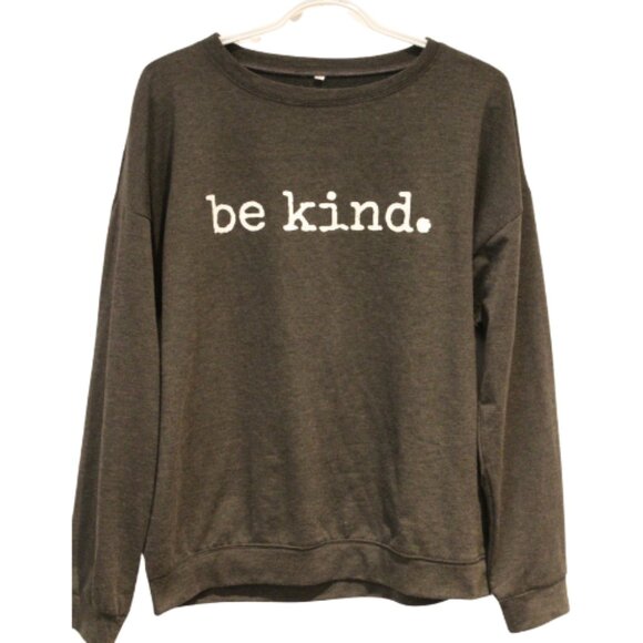 3/$25 🏷 Be Kind Charcoal Crewneck Size M - Picture 1 of 2